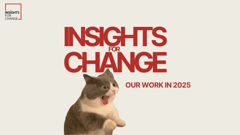 Insights for Change : Our work in 2025